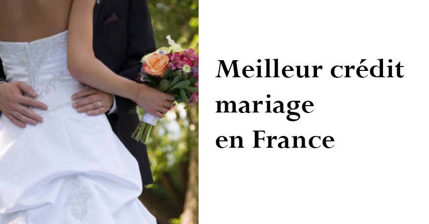 meilleur crédit mariage en France