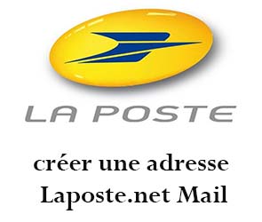 créer adresse Laposte.net Mail