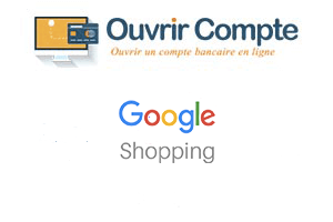 Comment creer un compte Google Shopping