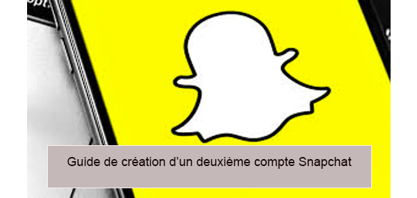 Comment créer 2 comptes Snapchat avec même numéro